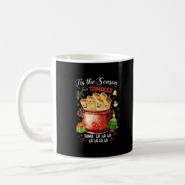 Taza De Café Tis Season For Tamales Christmas Mexican Food (Izquierda)