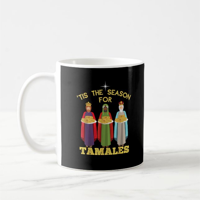 Taza De Café Tis Season For Tamales Funny Mexican Christmas (Izquierda)