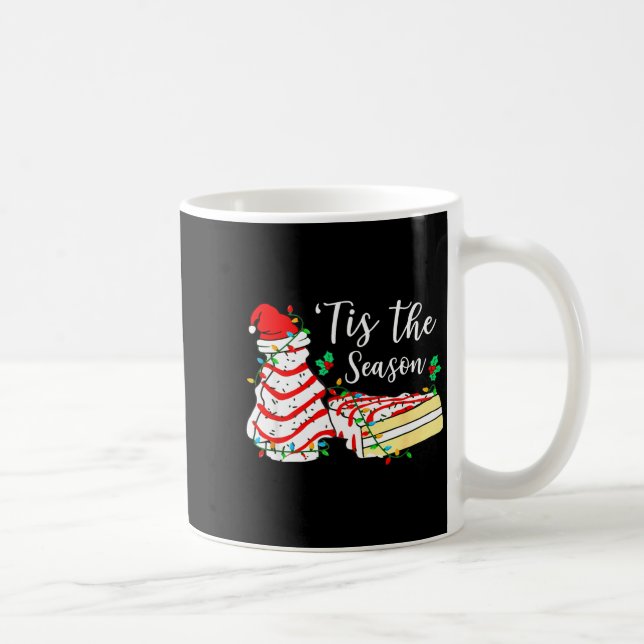 Taza De Café Tis The Season Funny Christmas Tree Snack Cake Xma (Derecha)