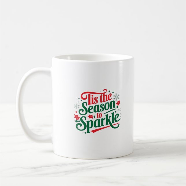 Taza De Café Tis The Season To Sparkle (Izquierda)