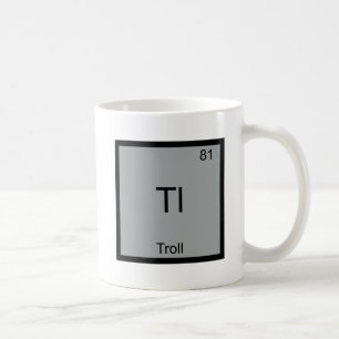 Taza De Café Tl - Elemento Divertido de Troll Meme Química Peri