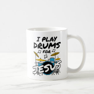 Taza De Café Toco Tambores Para Jesús, Músico Cristiano Drummer