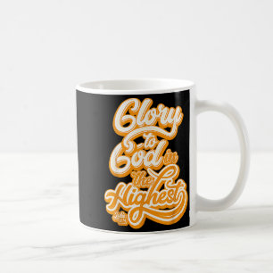 Taza De Café Toda Gloria A Dios En Lo Más Alto Lucas 2_14 Alaba