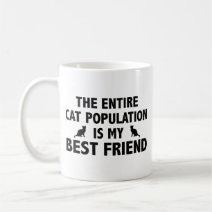 Taza De Café Toda La Población De Gatos Es Mi Mejor Café Amigo