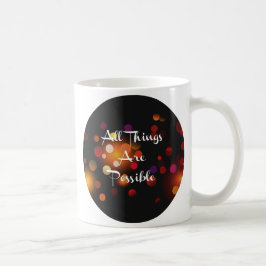 Taza De Café Todas las cosas son posibles