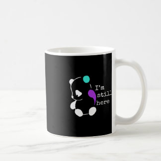 Taza De Café Todavía estoy aquí - Prevención del suicidio por r