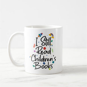 Taza De Café Todavía leo libros para niños