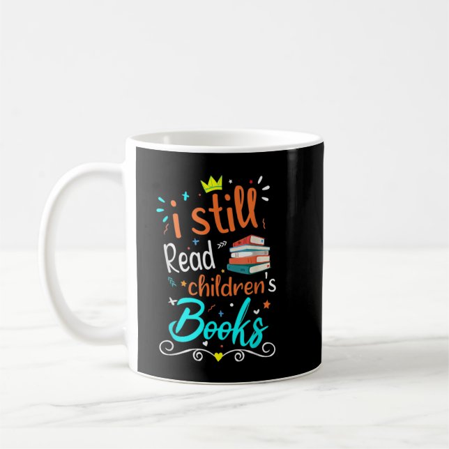 Taza De Café Todavía leo una copia de camisetas de libros para  (Izquierda)