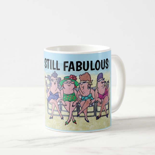 Taza De Café TODAVÍA MUJERES FABULOSAS CUMPLEAÑOS Café Mugs (Anverso derecho)