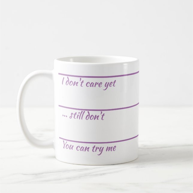 Taza De Café Todavía no me importa el café (Izquierda)