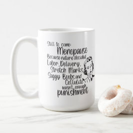Taza De Café Todavía por venir Menopausia