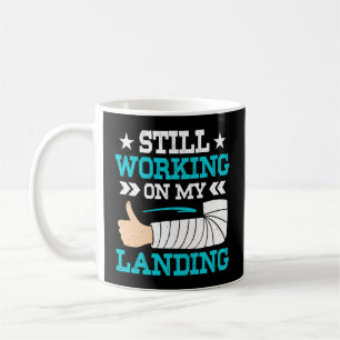 Taza De Café Todavía Trabajando En Mi Aterrizaje, Sobreviviente