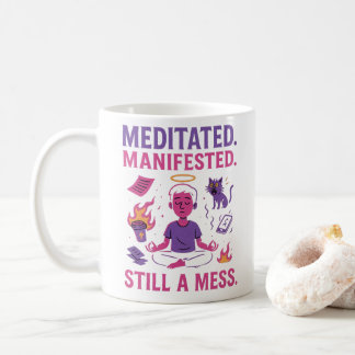 Taza De Café Todavía un Desastre – Divertida Meditación y Manif
