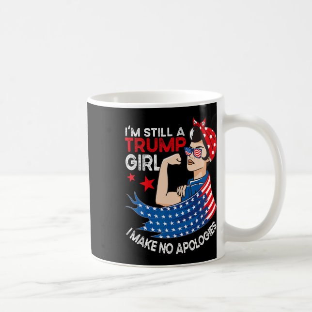 Taza De Café Todavía una Chica de Trump No pido disculpas a las (Derecha)