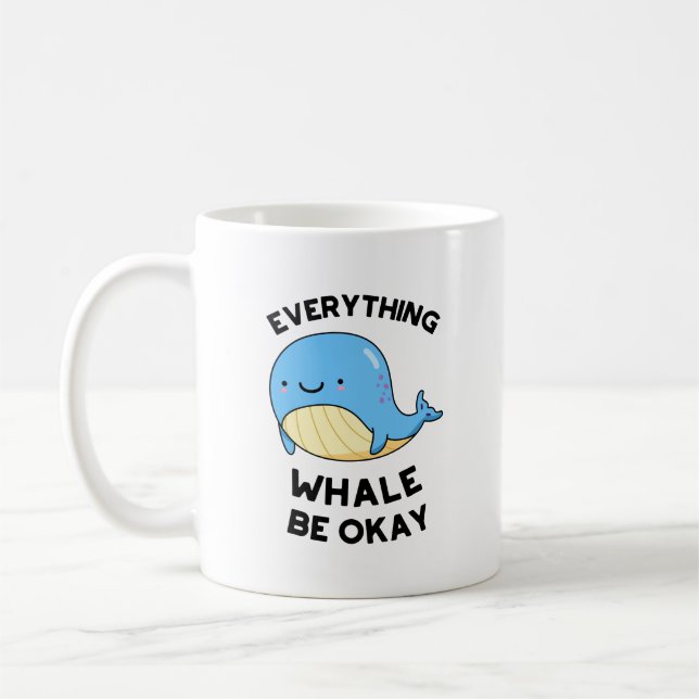 Taza De Café Todo Ballena Estar Bien Divertido Pun de Ballena (Izquierda)