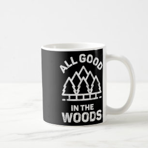 Taza De Café Todo Bien En La Pesca De Verano De Camper En Woods