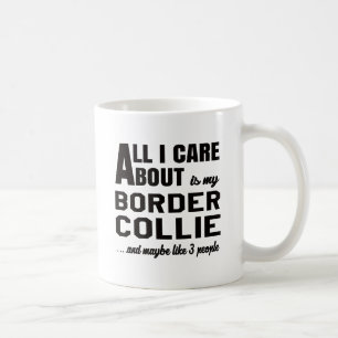 Taza De Café Todo cuidado de i es alrededor mi collie de