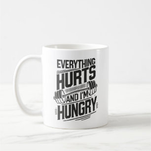Taza De Café Todo duele y tengo hambre - Gimnasio divertido