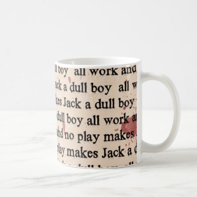 Taza De Café Todo el trabajo y ningún juego (Derecha)