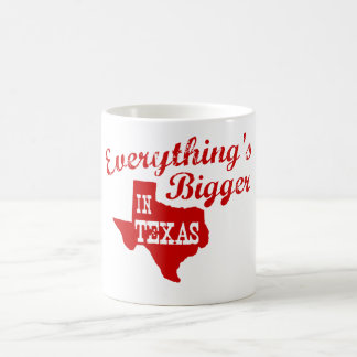 Taza De Café Todo es más grande en Texas