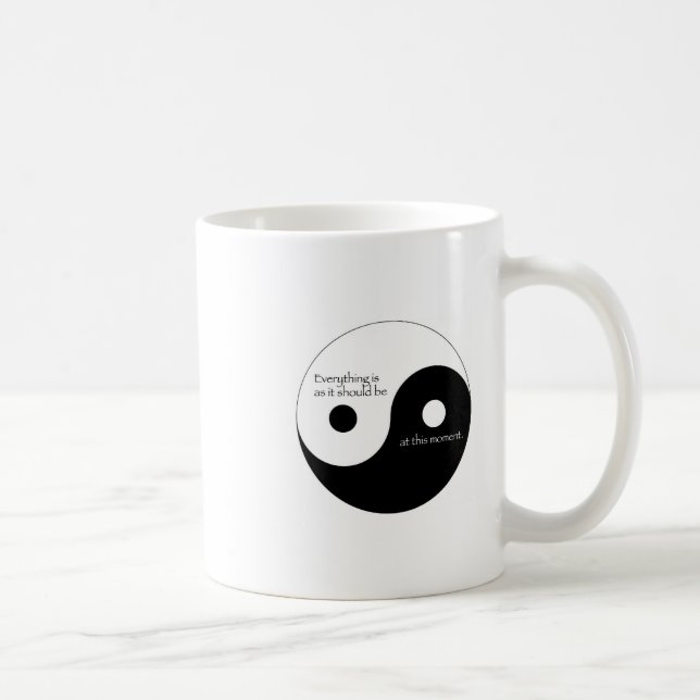 Taza De Café Todo es mientras que debe ser (Derecha)