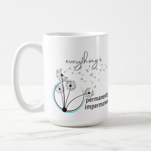 Taza De Café Todo Es Permanentemente Inpermanente (Izquierda)