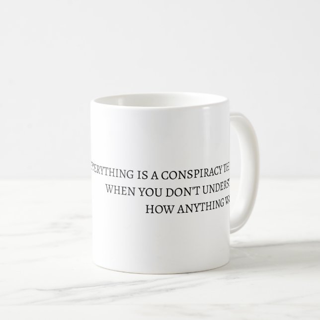 Taza De Café Todo es una teoría de la conspiración (Anverso derecho)