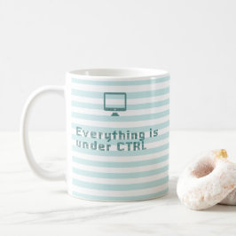 Taza De Café Todo está bajo CTRL