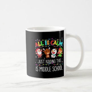 Taza De Café Todo está tranquilo divertido Navidad temporada de