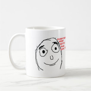 Taza De Café todo fue mejor