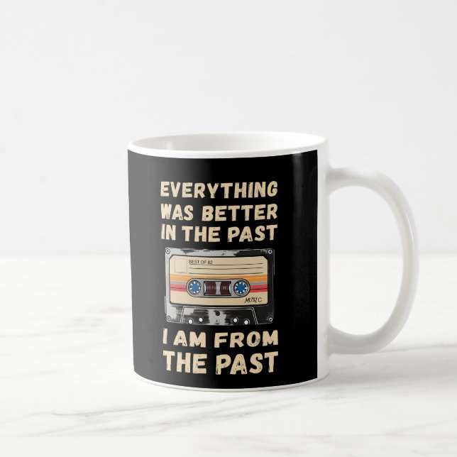 Taza De Café Todo Fue Mejor En Cassette Pasado (Derecha)