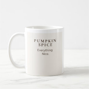 Taza De Café Todo lo Bueno de la Especia de Calabaza Diseño p