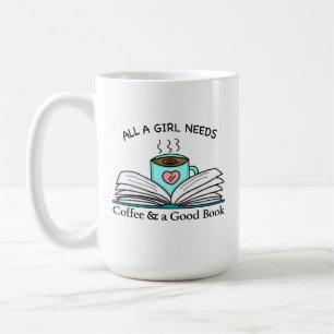 Taza De Café Todo lo que necesita un Chica   Café y un buen lib