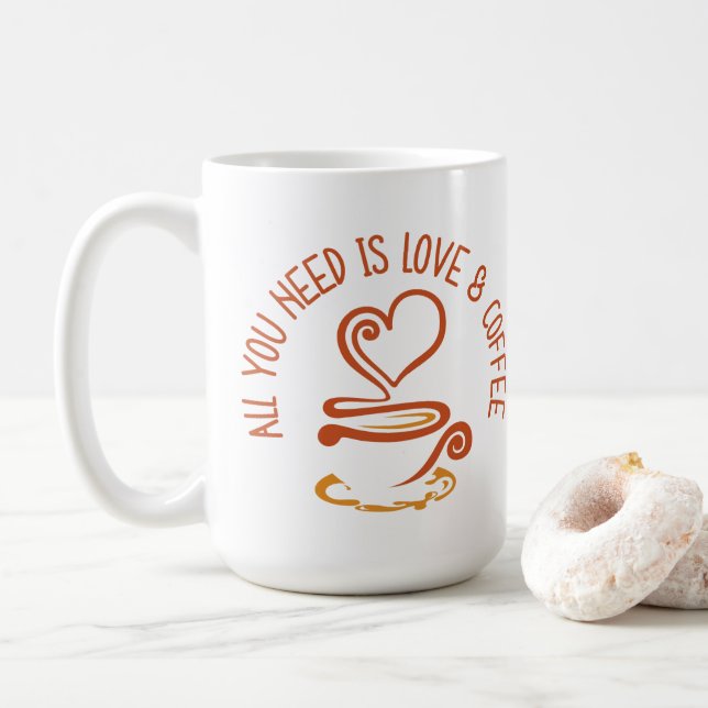 Taza De Café Todo Lo Que Necesitas Es Amor Y Café (Con donut)