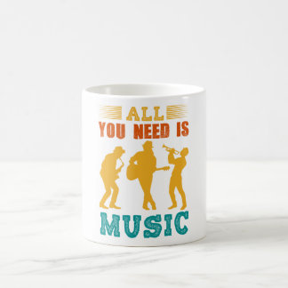 Taza de café Todo lo que necesitas es música