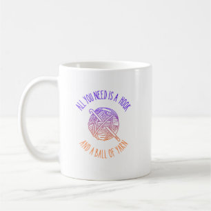 Taza De Café Todo lo que necesitas es un gancho y una bola de y