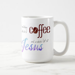 Taza De Café Todo lo que necesito es café y Jesús
