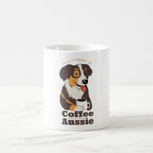 TAZA DE CAFÉ TODO LO QUE NECESITO ES CAFÉ Y MI AUSISIANA