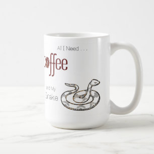 Taza De Café Todo lo que necesito es café y mi serpiente