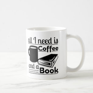 Taza De Café Todo lo que necesito es café y un libro