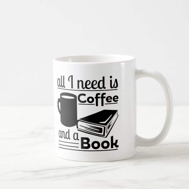 Taza De Café Todo lo que necesito es café y un libro (Derecha)