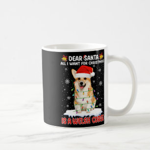 Taza De Café Todo Lo Que Quiero De Los Navidades Es Un Corgi Sa