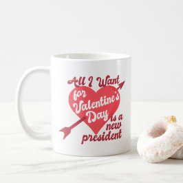 Taza De Café Todo lo que quiero El día de San Valentín es un nu