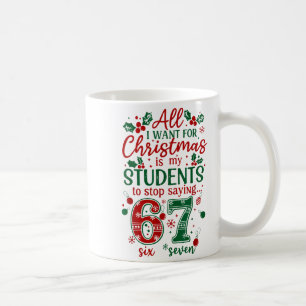 Taza De Café Todo lo que Quiero en Navidad es que mis Alumnos D