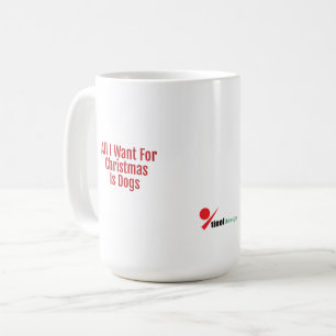Taza De Café Todo lo que Quiero para Navidad son Perros