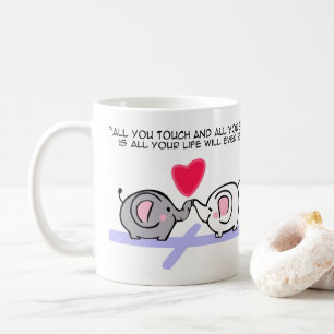 Taza De Café Todo lo que tocas