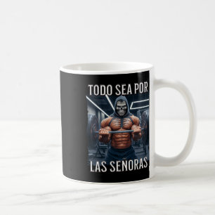 Taza De Café Todo mar por las señoras senoras Calacas Chidas Gy