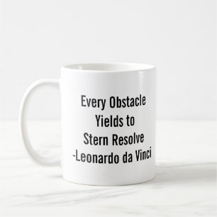 Taza De Café "Todo obstáculo cede ante una determinación férrea