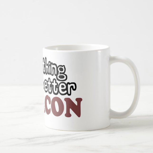 Taza De Café todo prueba un mejor tocino (Derecha)