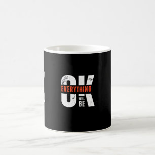 Taza De Café Todo va a estar bien Mug - Positivo y ascendente